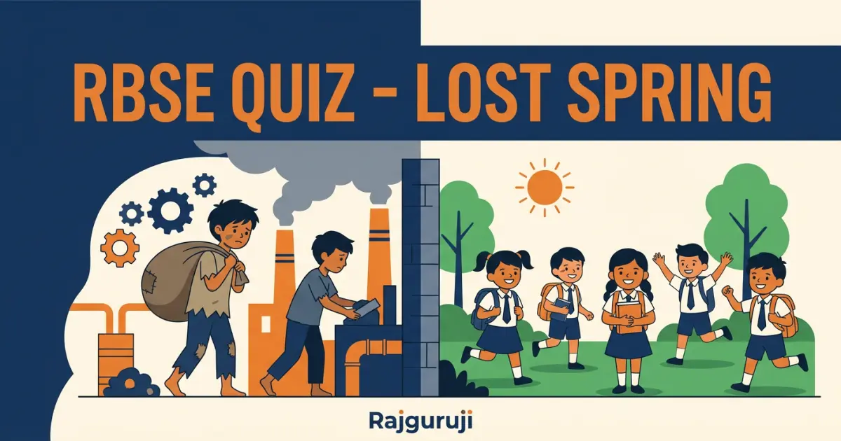 RBSE Quize 2022 Lost Spring